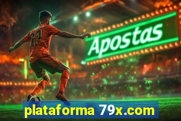 plataforma 79x.com